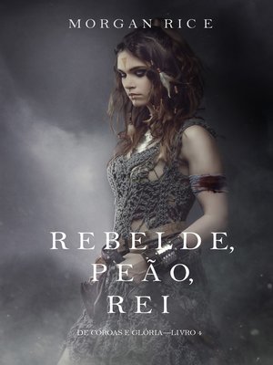 Rebelde, Peão, Rei - ebook